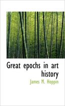 Great Epochs in Art History