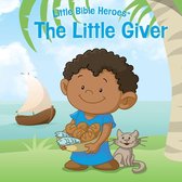 Little Bible Heroes™ - The Little Giver