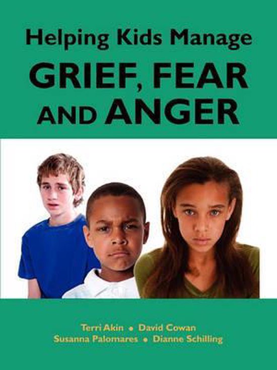 Helping Kids Manage Grief, Fear and Anger - cover