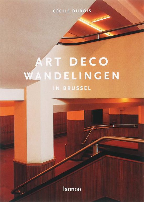 Cover van het boek 'Art deco wandelingen in Brussel' van C. Dubois en  Dubois