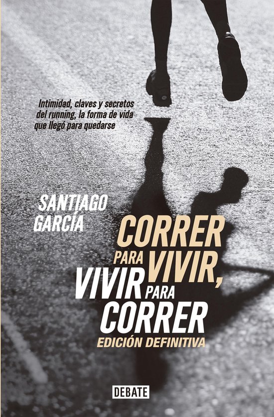 Correr para vivir, vivir para correr - Edición definitiva - cover