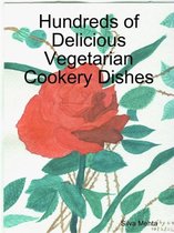 Hundreds of Delicious Vegetarian Cookery Dishes