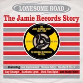 Lonesome Road - The Jamie Records Story 1957-1962