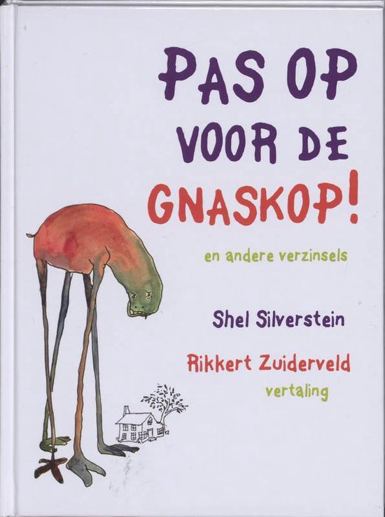 Cover van het boek 'Pas op voor de Gnaskop!' van Shel Silverstein