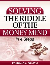Solving the Riddle of the Money Mind in 4 Steps