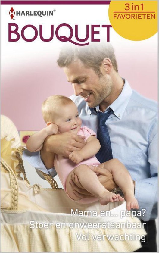 Cover van het boek 'Mama en... papa?/ Stoer en onweerstaanbaar / Vol verwachting - Bouquet Favorieten 391, 3-in-1' van Caroline Anderson