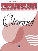Classic Festival Solos (B-Flat Clarinet), Vol 1