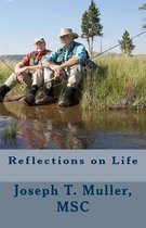 Reflections on Life