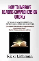 How to Improve Reading Comprehension Quickly