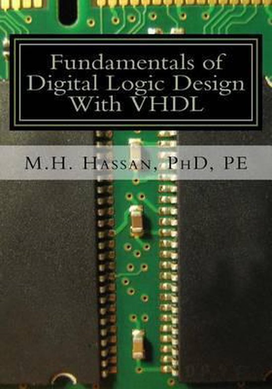 Fundamentals of Digital Logic Design With VHDL 9781517086367 Phd Pe