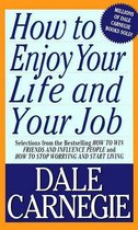 How To Enjoy Your Life And Your Job