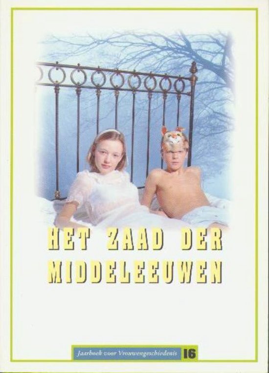 Cover van het boek 'Jaarboek voor vrouwengeschiedenis / 16 Het zaad der Middeleeuwen / druk 1'