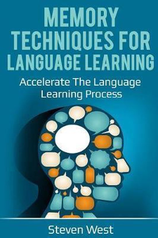 Memory Techniques for Language Learning | 9781729299449 | Steven West ...
