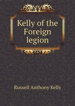 Kelly of the Foreign legion