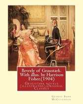Beverly of Graustark. with Illus. by Harrison Fisher.(1904) by