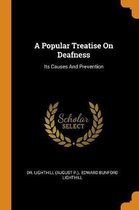 A Popular Treatise on Deafness