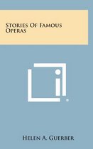 Stories of Famous Operas