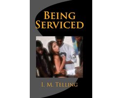 Being Serviced 1 - Being Serviced