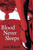 Blood Never Sleeps