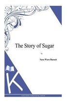 The Story of Sugar