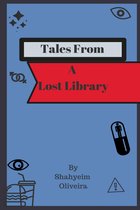 Tales From a Lost Library