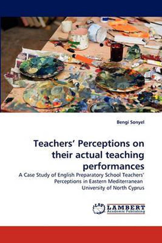 Teachers' Perceptions on Their Actual Teaching Performances - cover