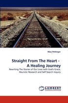 Straight From The Heart - A Healing Journey