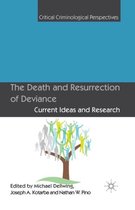 The Death and Resurrection of Deviance