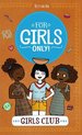 For Girls Only!  -   Girls club