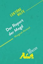 Lektürehilfe - Der Report der Magd von Margaret Atwood (Lektürehilfe)