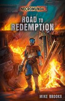Necromunda - Road to Redemption