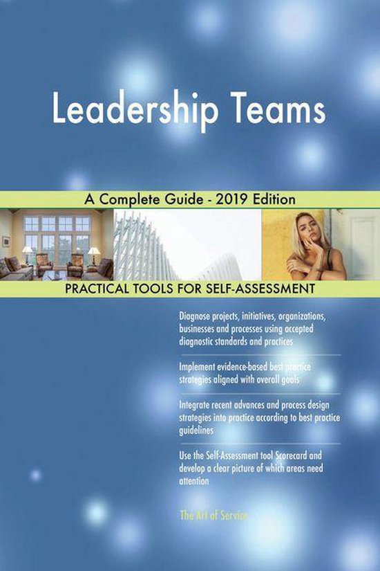 Leadership Teams A Complete Guide - 2019 Edition (ebook), Gerardus ...