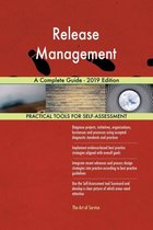 Release Management A Complete Guide - 2019 Edition