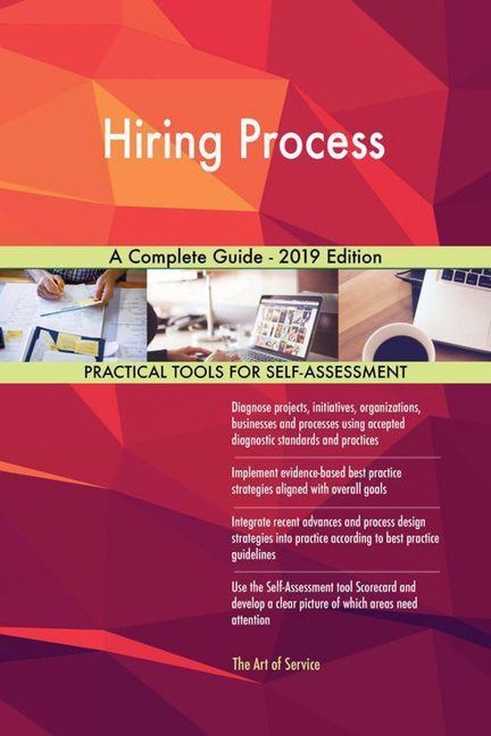 Hiring Process A Complete Guide - 2019 Edition (ebook), Gerardus ...