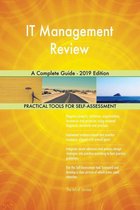 IT Management Review A Complete Guide - 2019 Edition