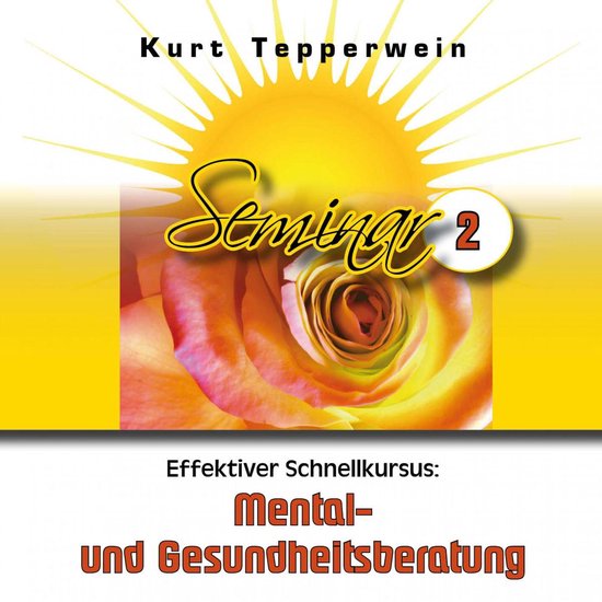 Effektiver Schnellkursus: Mental- Und Gesundheitsberatung (S ... - cover