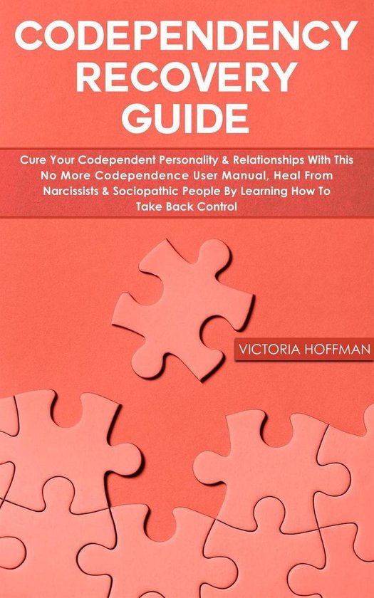 Codependency Recovery Guide: Cure your Codependent Personali ... - cover