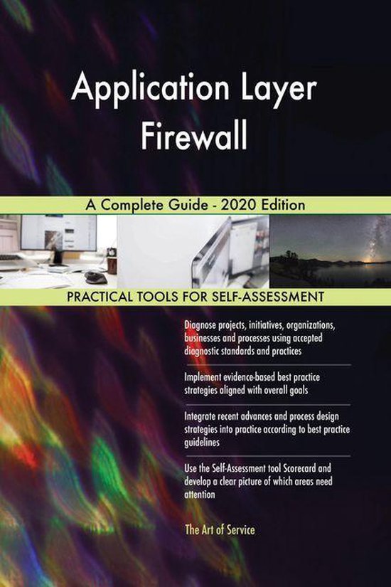 Application Layer Firewall A Complete Guide 2020 Edition (ebook