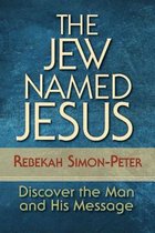 The Jew Named Jesus