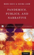 Explorations in Narrative Psychology - Pandemics, Publics, and Narrative