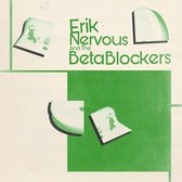 Erik Nervous & The Beta Blockers - Erik Nervous & The Beta Blockers (LP)