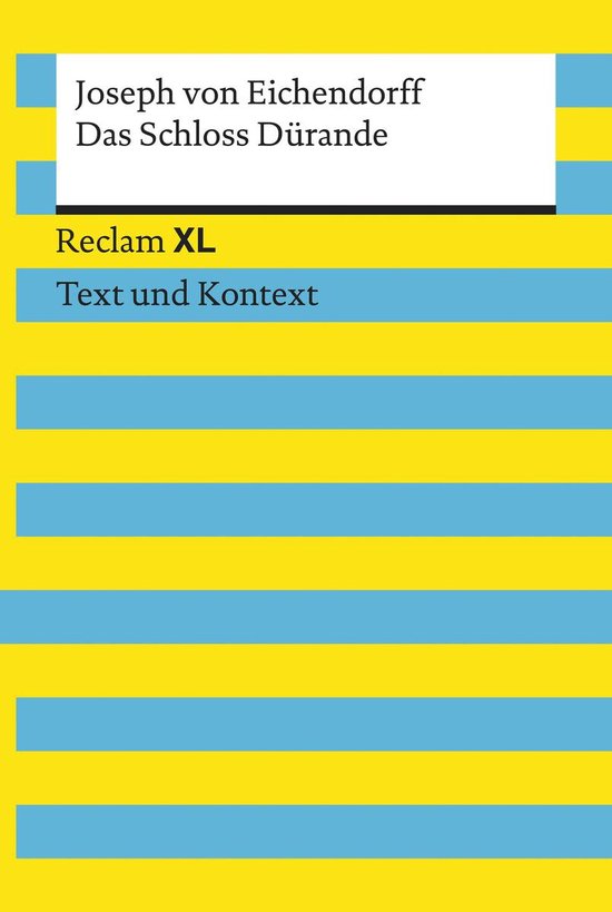 Reclam XL – Text und Kontext - Das Schloss Dürande. Textausgabe mit Kommentar und Materialien
