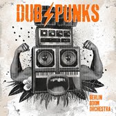 Berlin Boom Orchestra - Dub Punks (LP)