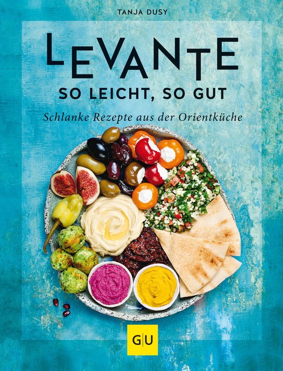 Abnehmen mit GU - Levante – so leicht, so gut (ebook), Tanja Dusy ...