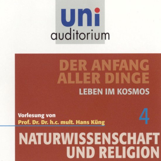 Naturwissenschaft und Religion 04: Der Anfang aller Dinge - cover