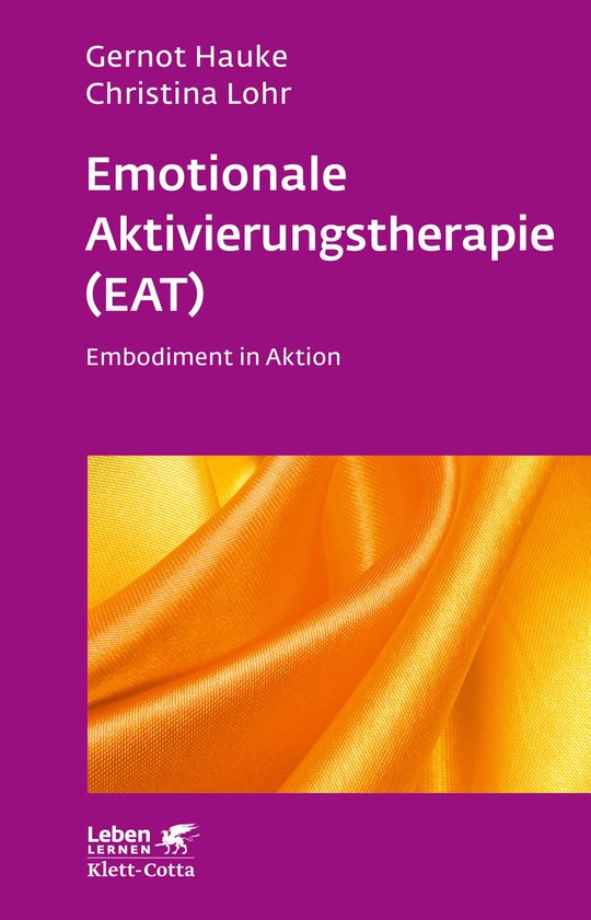 Leben Lernen 312 - Emotionale Aktivierungstherapie (EAT) (Le ... - cover
