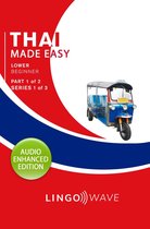 Thai Made Easy 1 - Thai Made Easy - Lower Beginner - Part 1 of 2 - Series 1 of 3