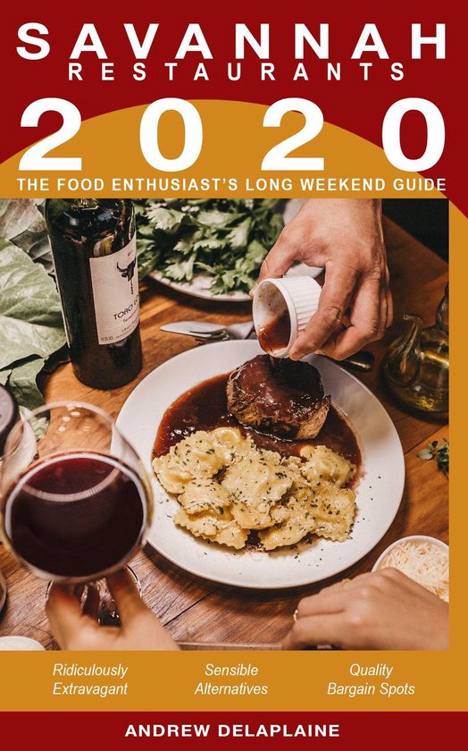2020 - Savannah Restaurants - The Food Enthusiast’s Long W ... - cover