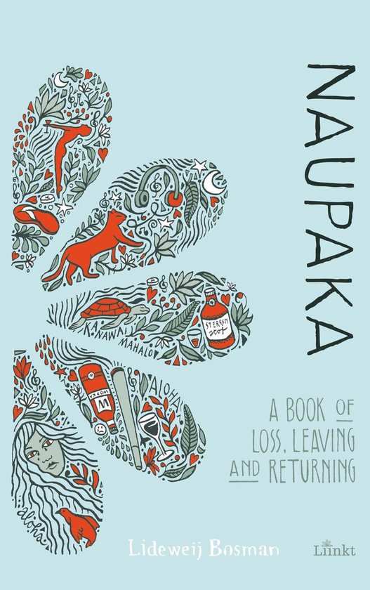 De kaft van het boek 'Naupaka' toont een hand met verschillende tekeningen zoals een vos, een schildpad, een fles en een vrouwengezicht, in de kleuren groen en oranje op een lichtblauwe achtergrond.