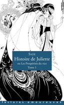 Lectures amoureuses 1 - Histoire de Juliette - Ou Les Prospérités du vice- tome 1